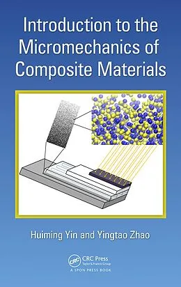 E-Book (pdf) Introduction to the Micromechanics of Composite Materials von Huiming Yin, Yingtao Zhao