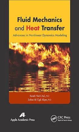 PDF Fluid Mechanics and Heat Transfer von Kaveh Hariri Asli, Soltan Ali Ogli Aliyev