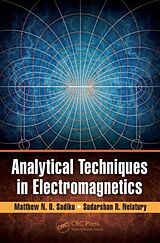 Livre Relié Analytical Techniques in Electromagnetics de Matthew N. O. Sadiku, Sudarshan R. Nelatury