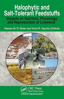 E-Book (pdf) Halophytic and Salt-Tolerant Feedstuffs von Hassan M. El Shaer, Victor Roy Squires