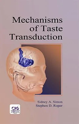 E-Book (pdf) Mechanisms of Taste Transduction von Sidney A. Simon, Stephen D. Roper