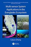 E-Book (pdf) Multi-sensor System Applications in the Everglades Ecosystem von Caiyun Zhang