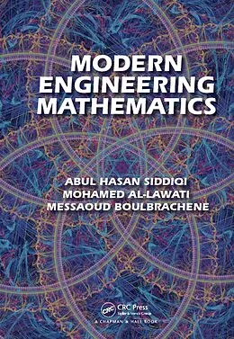 E-Book (pdf) Modern Engineering Mathematics von Abul Hasan Siddiqi, Mohamed Al-Lawati, Messaoud Boulbrachene