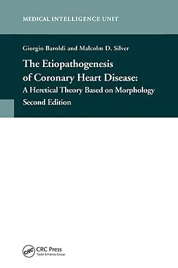 E-Book (pdf) The Etiopathogenesis of Coronary Heart Disease von Giorgio Baroldi, Malcolm D. Silver
