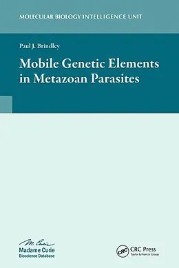 E-Book (pdf) Mobile Genetic Elements in Metazoan Parasites von Paul J. Brindley