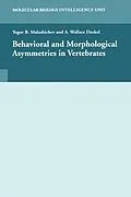 E-Book (pdf) Behavioural and Morphological Asymmetries in Vertebrates von Yegor B. Malashichev, A. Wallace Deckel
