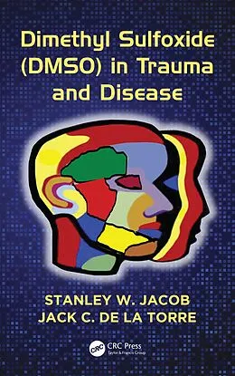 E-Book (pdf) Dimethyl Sulfoxide (DMSO) in Trauma and Disease von Stanley W. Jacob