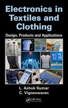 PDF Electronics in Textiles and Clothing von L. Ashok Kumar, C. Vigneswaran