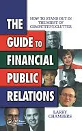 E-Book (pdf) The Guide to Financial Public Relations von Larry Chambers