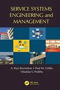 E-Book (epub) Service Systems Engineering and Management von A. Ravi Ravindran, Paul M. Griffin, Vittaldas V. Prabhu