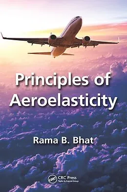 E-Book (epub) Principles of Aeroelasticity von Rama B. Bhat