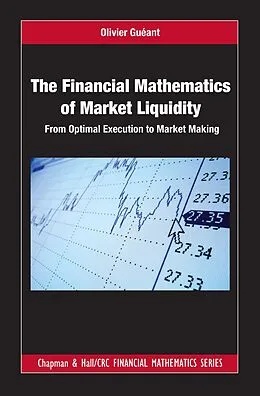 E-Book (pdf) The Financial Mathematics of Market Liquidity von Olivier Gueant