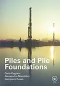 E-Book (pdf) Piles and Pile Foundations von Carlo Viggiani, Alessandro Mandolini, Gianpiero Russo