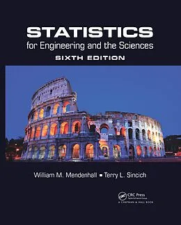 E-Book (epub) Statistics for Engineering and the Sciences von William M. Mendenhall, Terry L. Sincich