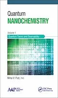 E-Book (pdf) Quantum Nanochemistry, Volume One von Mihai V. Putz