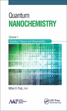 E-Book (pdf) Quantum Nanochemistry, Volume One von Mihai V. Putz