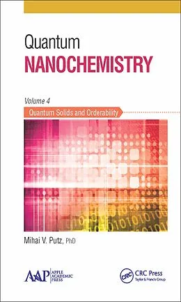 E-Book (pdf) Quantum Nanochemistry, Volume Four von Mihai V. Putz