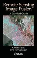 E-Book (pdf) Remote Sensing Image Fusion von Christine Pohl, John van Genderen