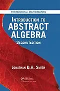 E-Book (epub) Introduction to Abstract Algebra von Jonathan D. H. Smith