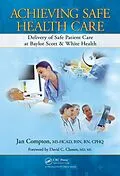 E-Book (pdf) Achieving Safe Health Care von Jan Compton