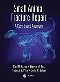 E-Book (epub) Small Animal Fracture Repair von Karl H. Kraus, Steven M. Fox, Federick S. Pike