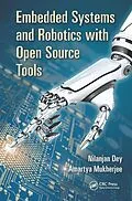 E-Book (epub) Embedded Systems and Robotics with Open Source Tools von Nilanjan Dey, Amartya Mukherjee