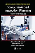 E-Book (pdf) Computer-Aided Inspection Planning von Abdulrahman Al-Ahmari, Emad Abouel Nasr, Osama Abdulhameed