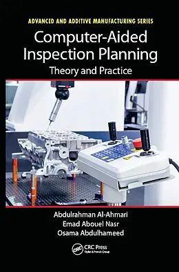 E-Book (pdf) Computer-Aided Inspection Planning von Abdulrahman Al-Ahmari, Emad Abouel Nasr, Osama Abdulhameed