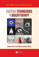 Livre Relié Emerging Technologies in Brachytherapy de William Y. Tanderup, Kari Pieters, Bradley Song