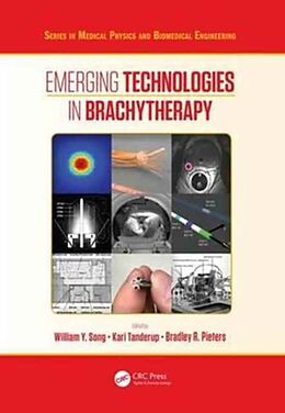 Livre Relié Emerging Technologies in Brachytherapy de William Y. Tanderup, Kari Pieters, Bradley Song