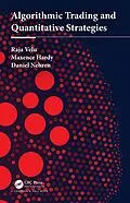 E-Book (epub) Algorithmic Trading and Quantitative Strategies von Raja Velu, Maxence Hardy, Daniel Nehren