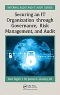 E-Book (pdf) Securing an IT Organization through Governance, Risk Management, and Audit von Ken E. Sigler, Iii Rainey