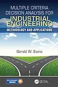E-Book (epub) Multiple Criteria Decision Analysis for Industrial Engineering von Gerald William Evans