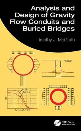 Livre Relié Analysis and Design of Gravity Flow Conduits and Buried Bridges de Timothy J. McGrath