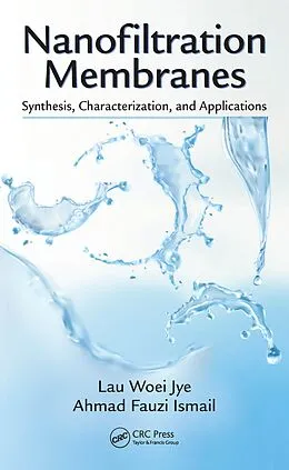 E-Book (pdf) Nanofiltration Membranes von Lau Woei Jye, Ahmad Fauzi Ismail