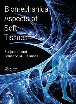 PDF Biomechanical Aspects of Soft Tissues von Benjamin Loret, Fernando Manuel Fernandes Simoes