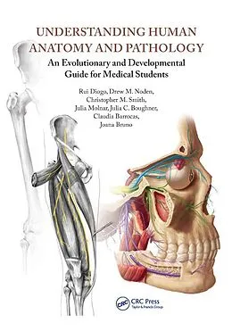 E-Book (epub) Understanding Human Anatomy and Pathology von Rui Diogo, Drew M. Noden, Christopher M. Smith