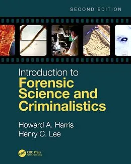 E-Book (epub) Introduction to Forensic Science and Criminalistics, Second Edition von Howard A. Harris, Henry C. Lee