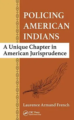 E-Book (epub) Policing American Indians von Laurence Armand French