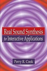 E-Book (pdf) Real Sound Synthesis for Interactive Applications von Perry R. Cook
