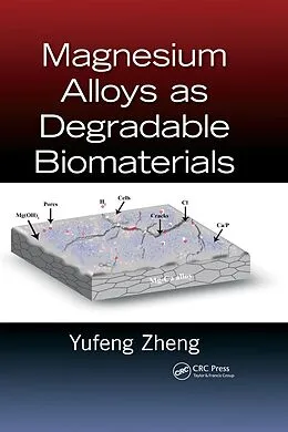 E-Book (epub) Magnesium Alloys as Degradable Biomaterials von Yufeng Zheng