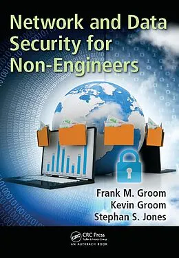 E-Book (pdf) Network and Data Security for Non-Engineers von Frank M. Groom, Kevin Groom, Stephan S. Jones