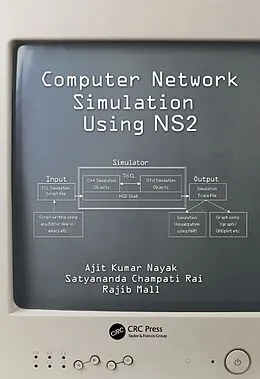 PDF Computer Network Simulation Using NS2 von Ajit Kumar Nayak, Satyananda Champati Rai, Rajib Mall
