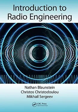 E-Book (pdf) Introduction to Radio Engineering von Nathan Blaunstein, Christos Christodoulou, Mikhail Sergeev