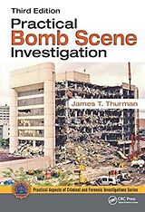 Livre Relié Practical Bomb Scene Investigation de James T. Thurman