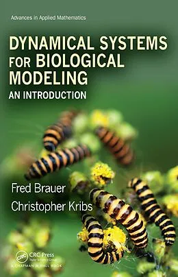 E-Book (pdf) Dynamical Systems for Biological Modeling von Fred Brauer, Christopher Kribs