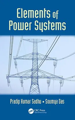 E-Book (epub) Elements of Power Systems von Pradip Kumar Sadhu, Soumya Das