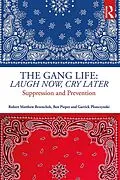 E-Book (pdf) The Gang Life: Laugh Now, Cry Later von Robert Matthew Brzenchek, Ben Pieper, Garrick Plonczynski