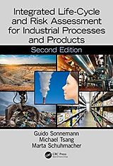 Livre Relié Integrated Life-Cycle and Risk Assessment for Industrial Processes and Products de Guido Tsang, Michael Schuhmacher, Marta Sonnemann