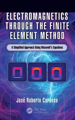 E-Book (pdf) Electromagnetics through the Finite Element Method von José Roberto Cardoso